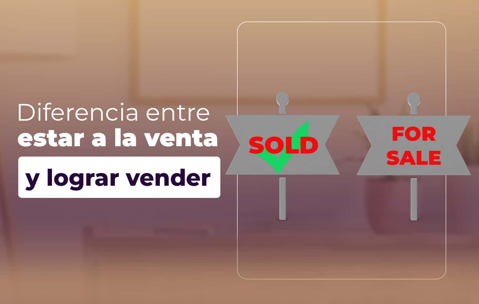 Pasa de estar a la venta a lograr vender