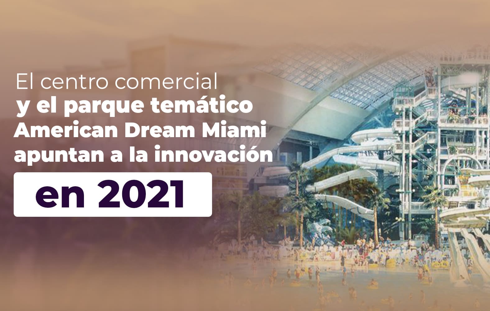 Conoce American Dream Miami