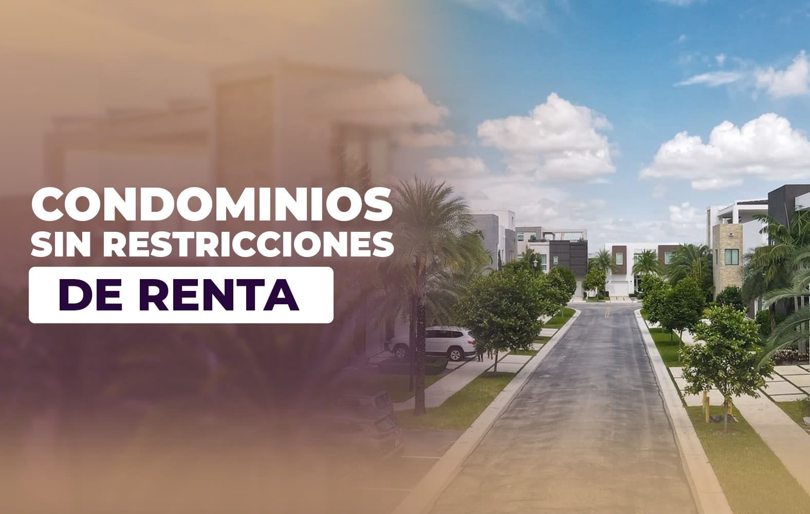 Condominios sin restricciones de renta